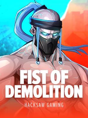 Fist of Demolition